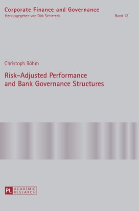 Risk-Adjusted Performance and Bank Governance Structures