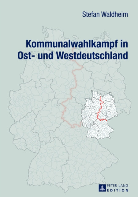 Kommunalwahlkampf in Ost Und Westdeutschland