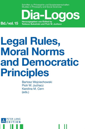 Legal Rules, Moral Norms and Democratic