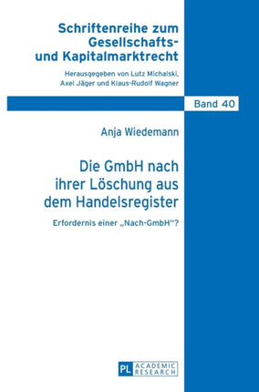 Die GmbH nach ihrer Loeschung aus dem