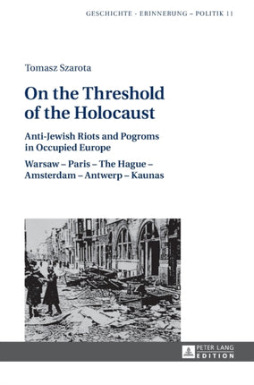 On the Threshold of the Holocaust: Anti-Jewish