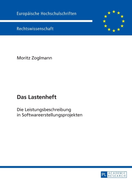 Das Lastenheft: Die Leistungsbeschreibung in