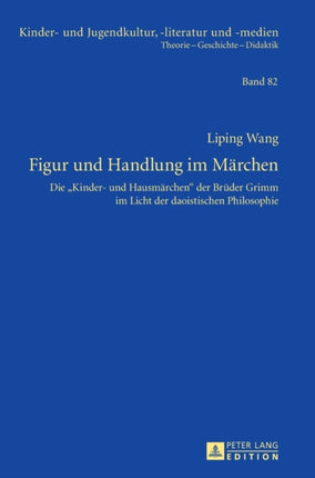 Figur und Handlung im Maerchen: Die Kinder- und