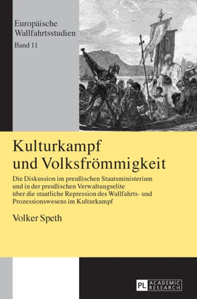 Kulturkampf und Volksfroemmigkeit: Die Diskussion