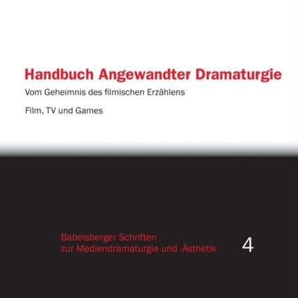 Handbuch Angewandter Dramaturgie: Vom Geheimnis