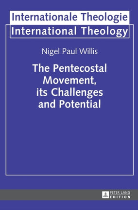 The Pentecostal Movement, its Challenges and