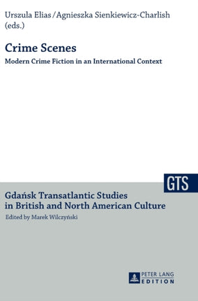 Crime Scenes: Modern Crime Fiction in an