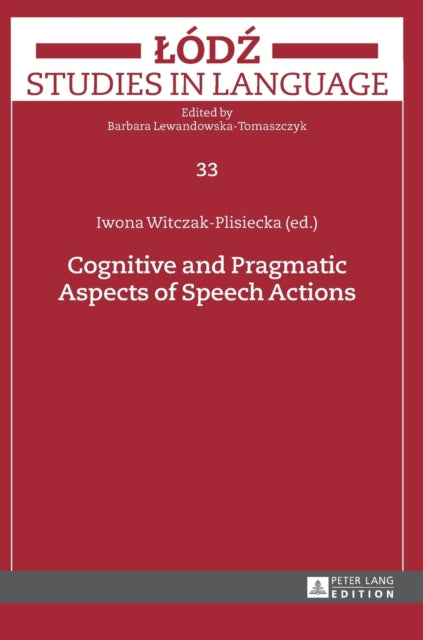 Cognitive and Pragmatic Aspects of Speech Actions