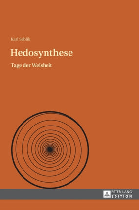 Hedosynthese: Tage der Weisheit