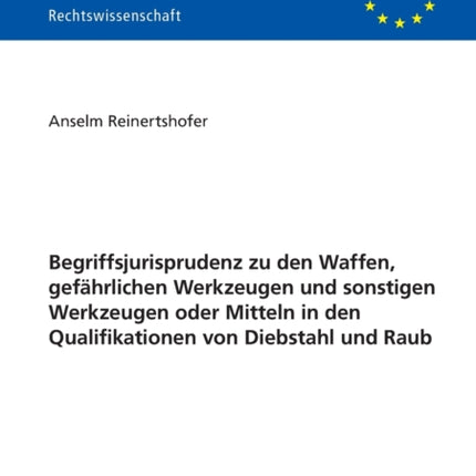 Begriffsjurisprudenz zu den Waffen, gefaehrlichen