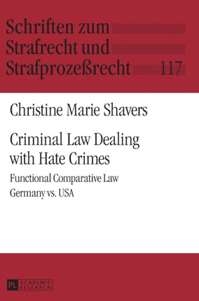 Criminal Law Dealing with Hate Crimes: Functional