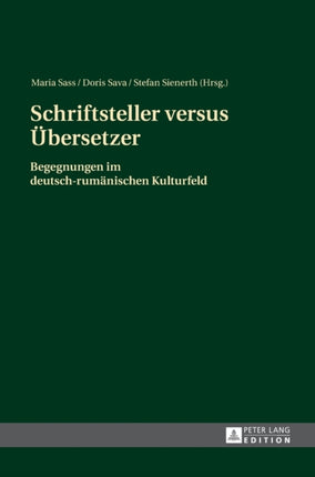 Schriftsteller versus Uebersetzer: Begegnungen im