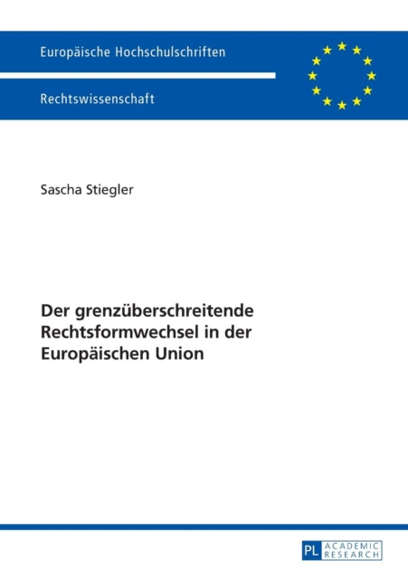 Der grenzueberschreitende Rechtsformwechsel in