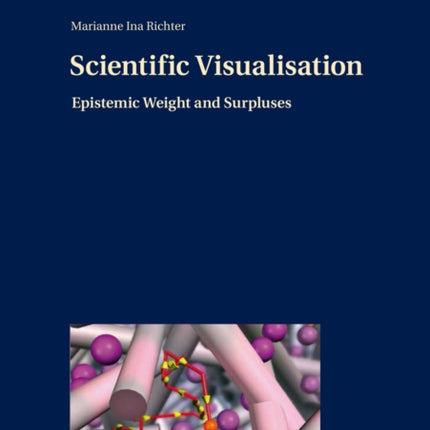 Scientific Visualisation: Epistemic Weight and Surpluses