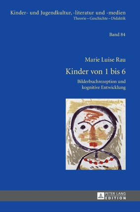 Kinder von 1 bis 6: Bilderbuchrezeption und