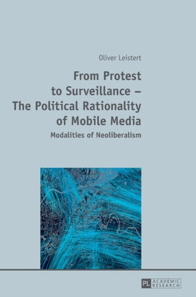 From Protest to Surveillance – The Political