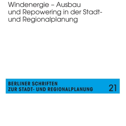 Windenergie - Ausbau und Repowering in der Stadt-