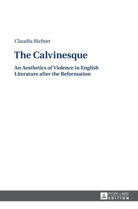 The Calvinesque: An Aesthetics of Violence in
