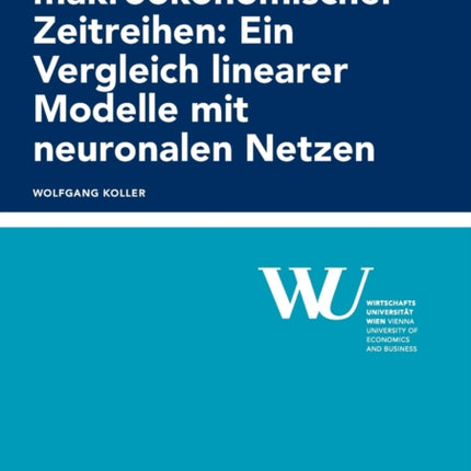 Prognose makrooekonomischer Zeitreihen: Ein