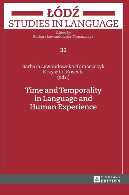 Time and Temporality in Language and Human Experience