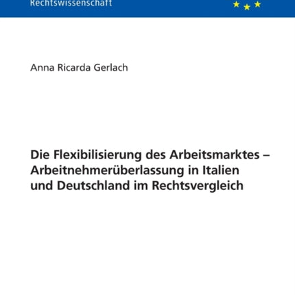 Die Flexibilisierung des Arbeitsmarktes -