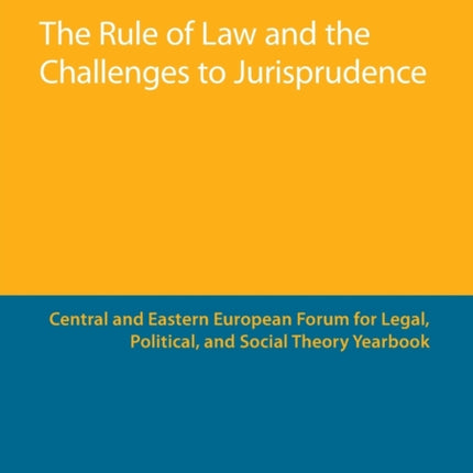 The Rule of Law and the Challenges to