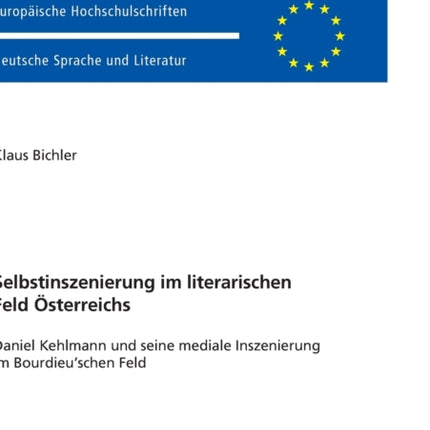 Selbstinszenierung im literarischen Feld