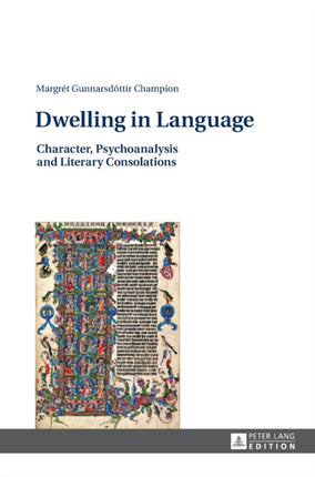 Dwelling in Language: Character, Psychoanalysis