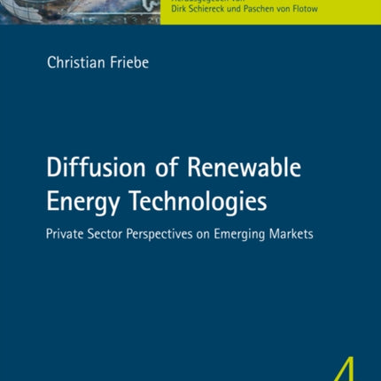 Diffusion of Renewable Energy Technologies: Private Sector Perspectives on Emerging Markets