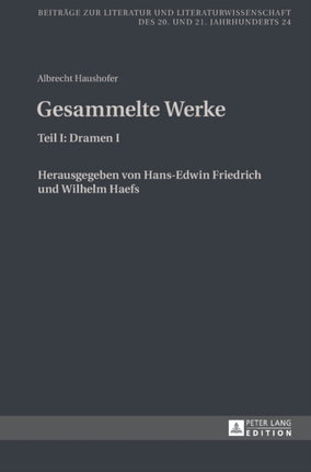 Albrecht Haushofer: Gesammelte Werke: Teil I: