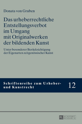 Das urheberrechtliche Entstellungsverbot im