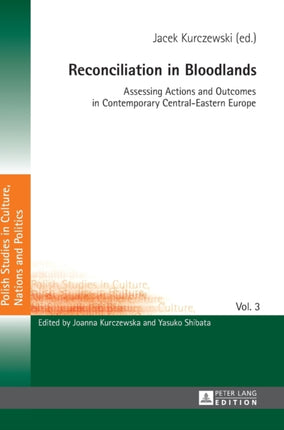 Reconciliation in Bloodlands: Assessing Actions
