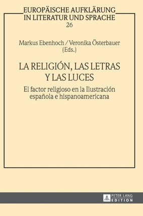 La religión, las letras y las luces: El factor