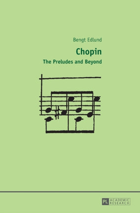 Chopin: The Preludes and Beyond