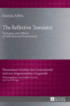 The Reflective Translator: Strategies and Affects