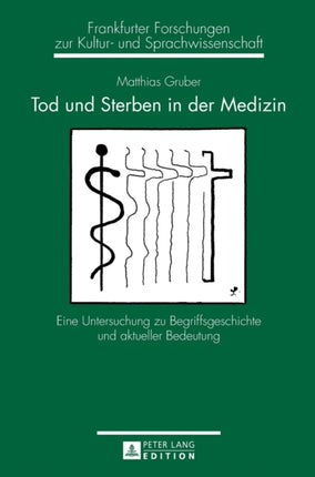 Tod und Sterben in der Medizin: Eine Untersuchung