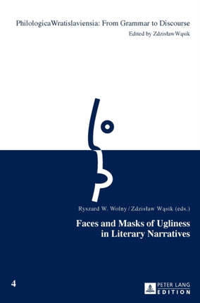 Faces and Masks of Ugliness in Literary