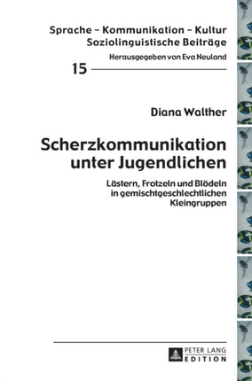 Scherzkommunikation unter Jugendlichen: Laestern,