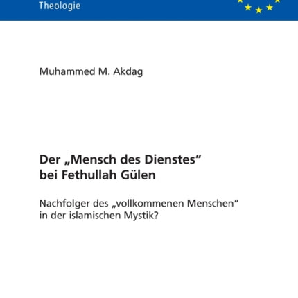 Der Mensch des Dienstes bei Fethullah Guelen: