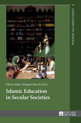 Islamic Education in Secular Societies: In
