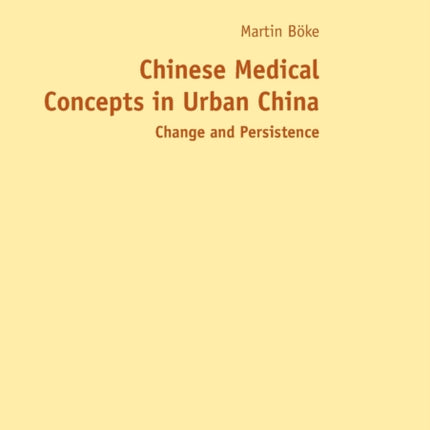 Chinese Medical Concepts in Urban China: Change