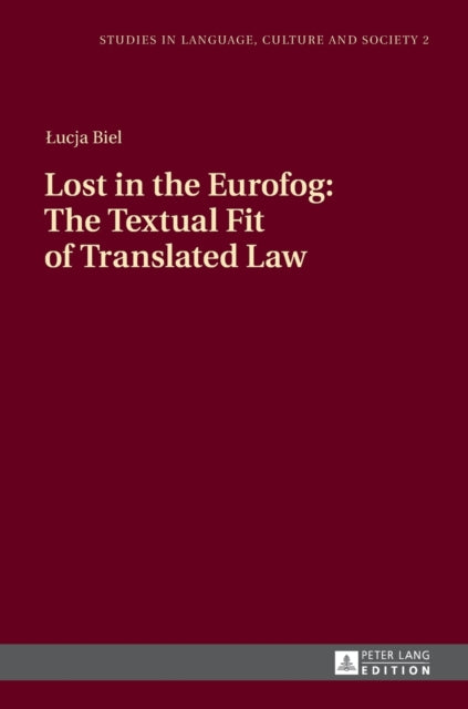 Lost in the Eurofog: The Textual Fit of Translated Law