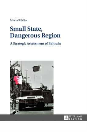 Small State, Dangerous Region: A Strategic