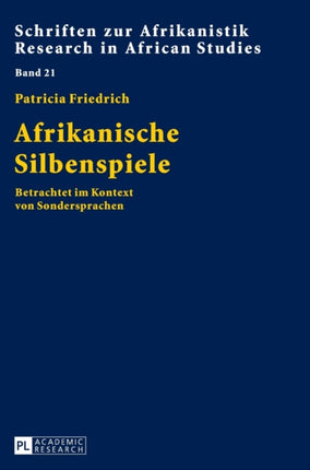 Afrikanische Silbenspiele: Betrachtet Im Kontext