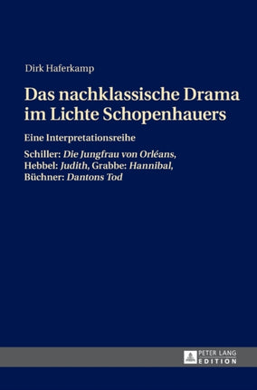 Das nachklassische Drama im Lichte Schopenhauers: