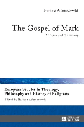 The Gospel of Mark: A Hypertextual Commentary
