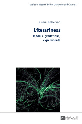 Literariness: Models, gradations, experiments