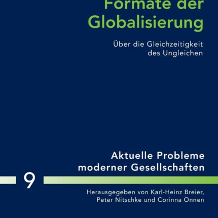 Formate der Globalisierung: Ueber die