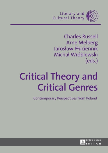 Critical Theory and Critical Genres: Contemporary Perspectives from Poland