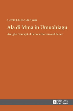 Ala di Mma in Umuohiagu: An Igbo Concept of